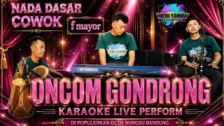 Oncom gondrong karaoke - Bungsu bandung nada cowok F mayor versi tanjidor 