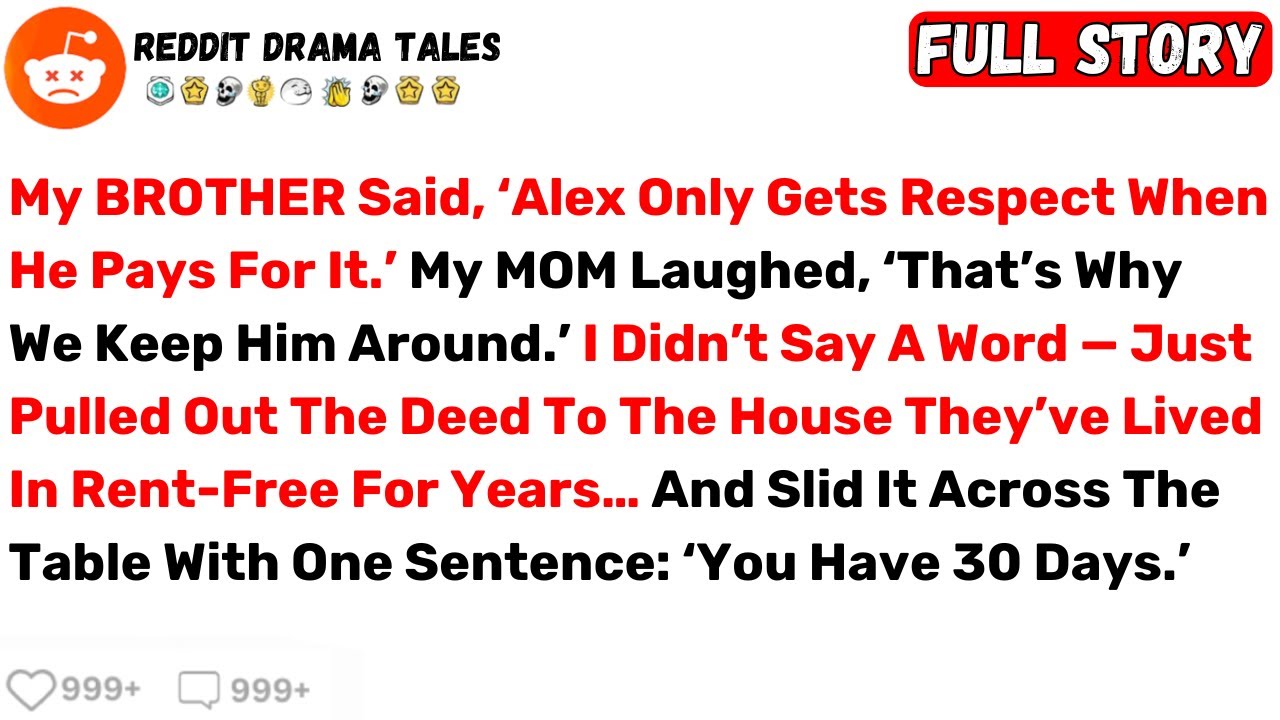 My BROTHER Said, ‘Alex Only Gets Respect When He Pays For It.’ My MOM... - Best Reddit Stories