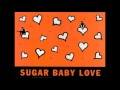 Miniature de la vidéo de la chanson Sugar Baby Love