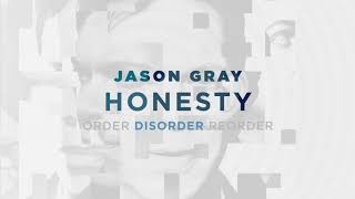 Jason Gray - "Honesty" (Official Audio Video) chords