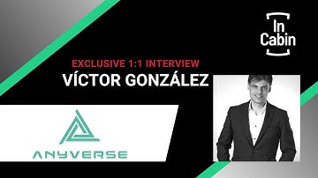 InCabin Interview with Víctor González, Anyverse
