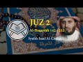 Murottal Juz 2 Syaikh Saad Al Ghamidi Arab Latin Terjemah Murottal Juz 2 Syaikh Saad Al Ghamidi Arab Latin Terjemah
