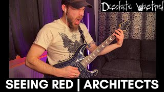 Seeing Red | Architects | GUITAR COVER
