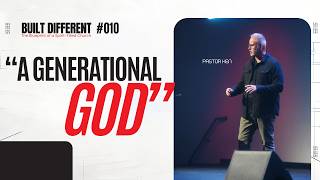 Built Different #010 | A Generational Church
