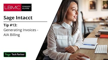 Tip #13 - Sage Intacct Construction: Generating Invoices - AIA Billing