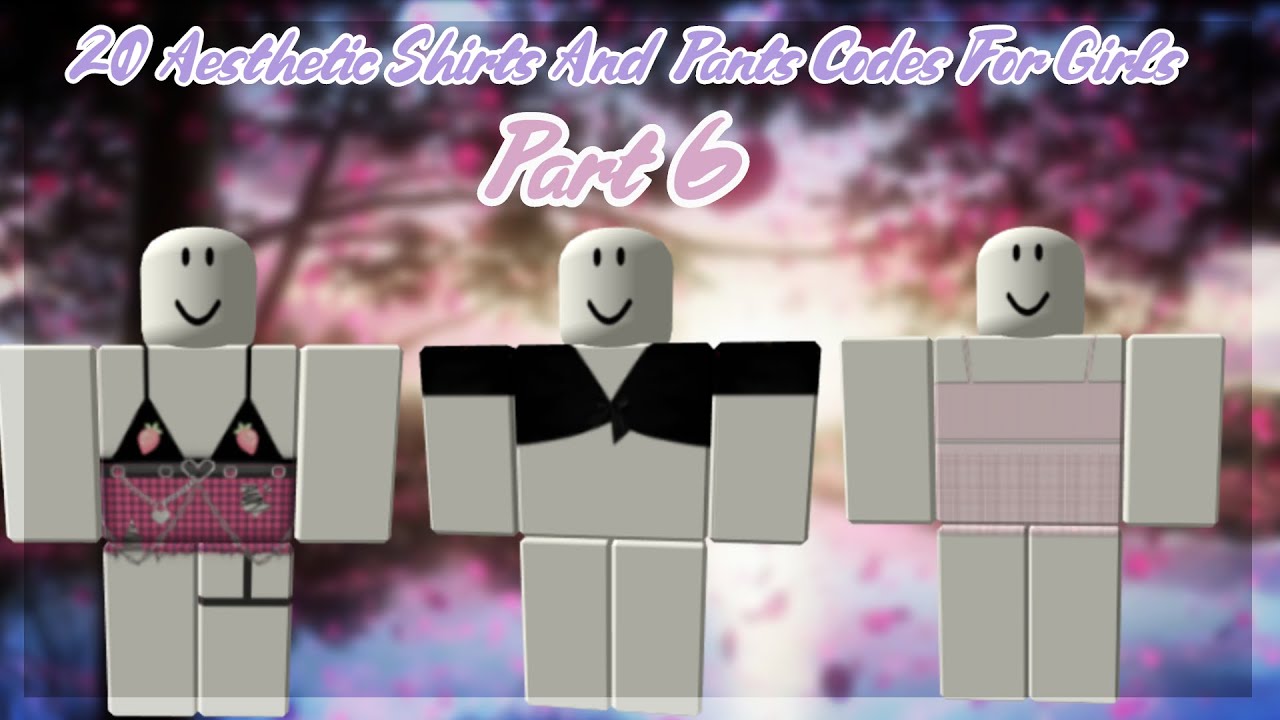 Aesthetic Shirts And Pants Codes For Girls Part 7 Youtube - girls blue pants codes for roblox