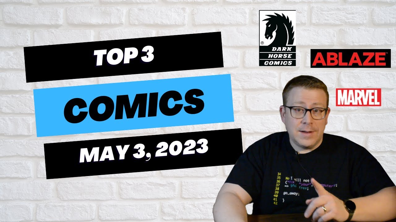 Top 3 Comic Book Picks [May 3, 2023] - YouTube