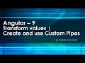 Angular Custom pipe | Angular 9 Tutorial - 2020 | Custom pipe with transform function in angular 9