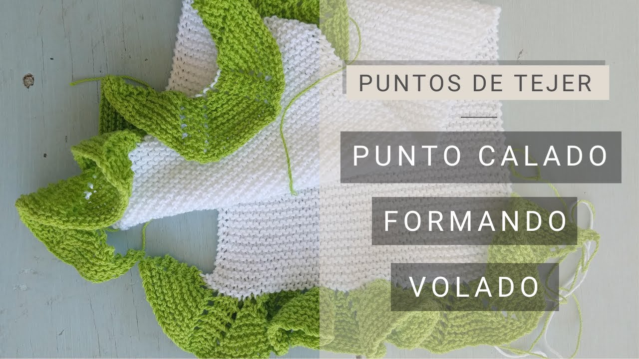 Tejer punto calado para volado en manga o cuello 🧶 Puntos calados
