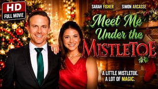 Meet Me Under The Mistletoe | English Full Movie | Hallmark Style Romance HD