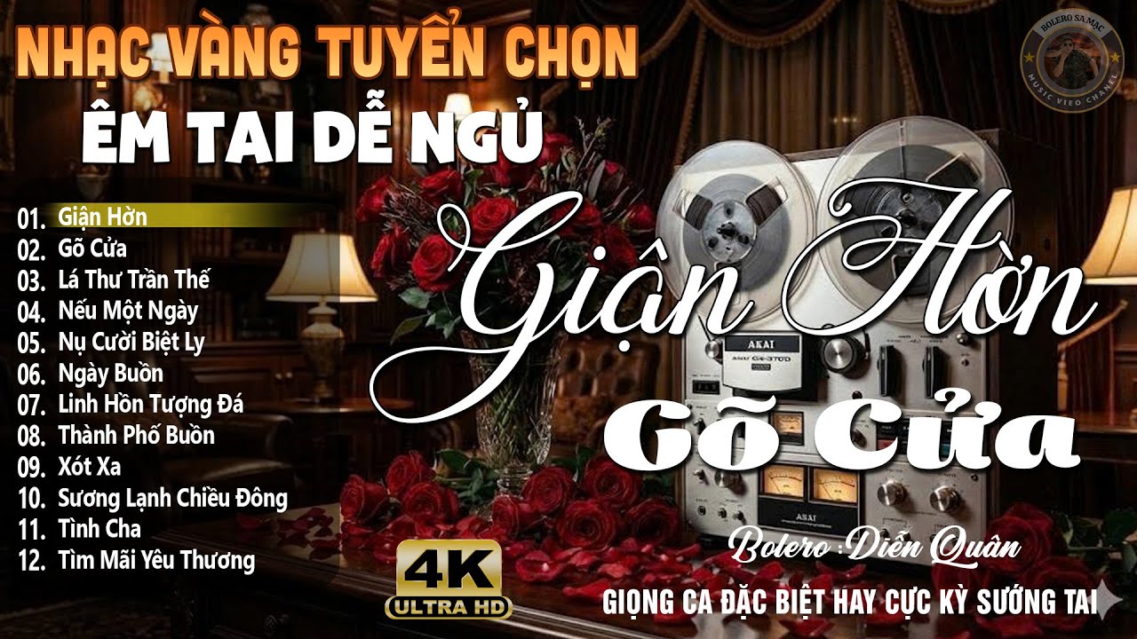 Giận Hờn, Gõ Cửa ➤ Lk Nhạc Vàng Xưa DIỄN QUÂN Cực Êm Tai | Ca Nhạc Trữ Tình Bolero HAY NHẤT HIỆN NAY