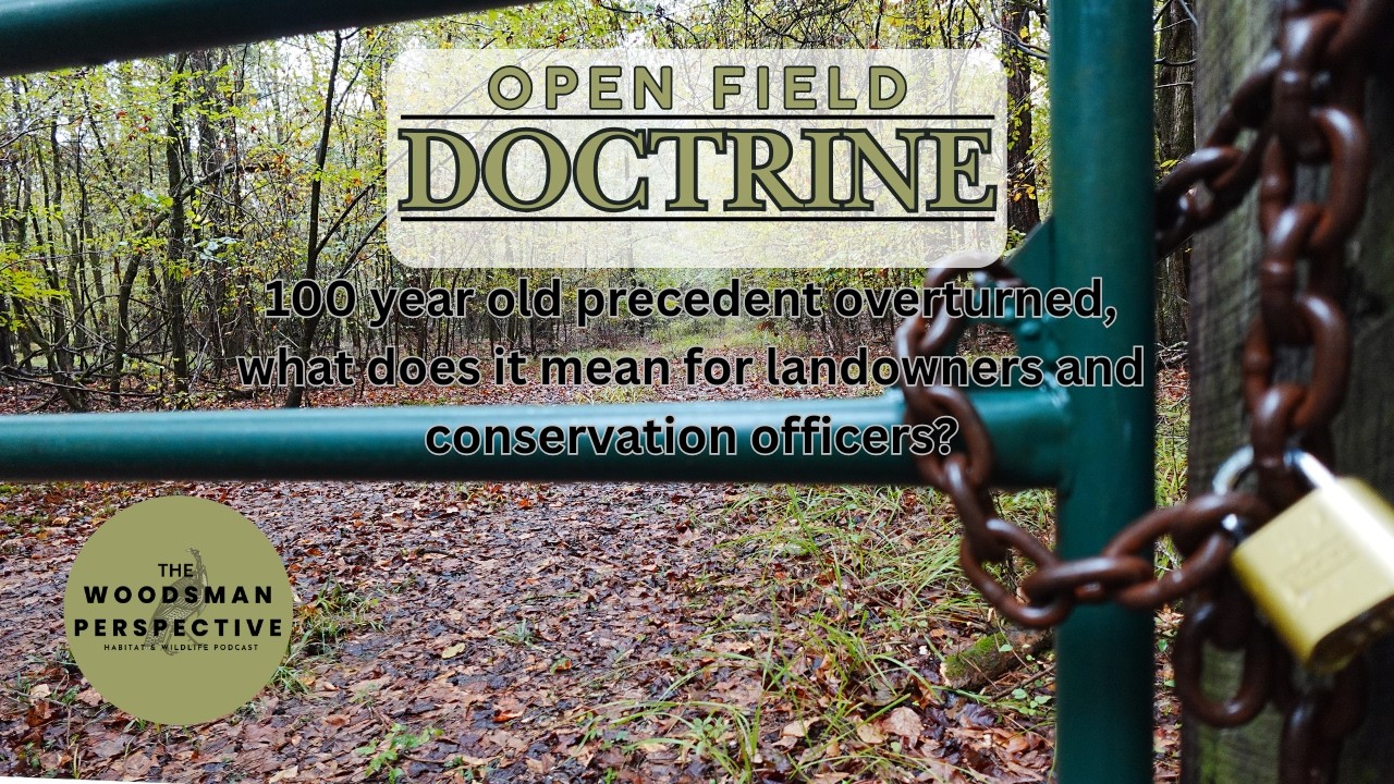 Challenges to the Open Fields Doctrine and Warrantless searches
