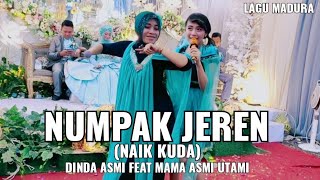 NUMPAK JEREN [Dinda Asmi feat Mama Asmi Utami] Lagu Madura