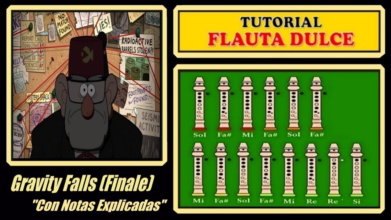 Gravity Falls - Stan's Finale (Tema Final) en Flauta Dulce ...