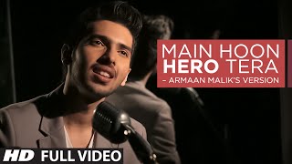 Main Hoon Hero Tera VIDEO Song - Armaan Malik, Amaal Mallik | Hero | T-Series chords