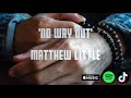 No Way Out - Matthew Little (Original Song)