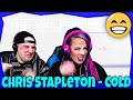 Chris Stapleton - Cold (Official Audio) THE WOLF HUNTERZ Reactions