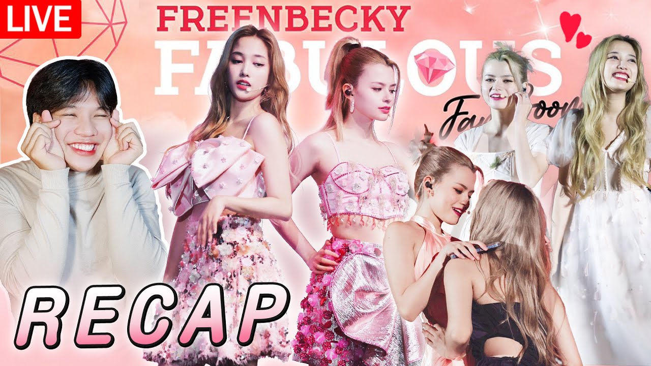 🔴 ตอมอรีแอคLive | Recap 2/2 งาน FREENBECKY FABULOUS FANBOOM