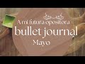 Bullet journal | Mayo | minimalista | A mi futura opositora