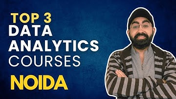 Top 3 Best Data Analytics Courses Institutes in Noida | 100% Job Placement #datanalyticscourses