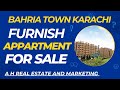 Full furnished appartment for sale  bahria town  a h real estate and marketing