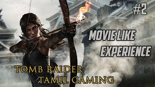 Tomb raider in 2020 gameplay walkthrough #2 live tamil - a must buy
game of this decade