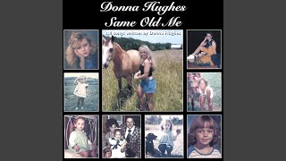 Watch Donna Hughes Same Old Me video