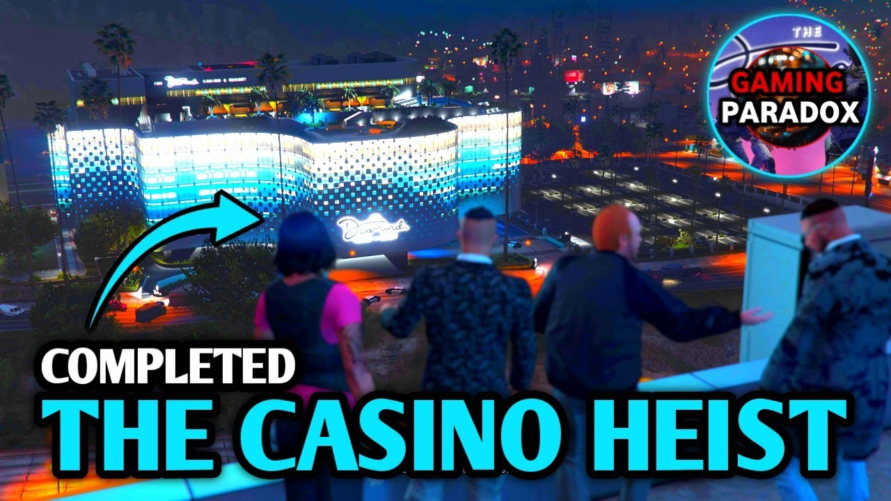 Completed The Casino Heist GTA 5 Online Live YouTube 
