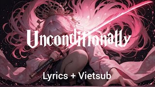 Unconditionally - Katy Perry | Lyrics   Vietsub