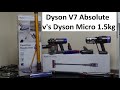 Dyson Micro 1.5kg v's Dyson V7 Absolute Cordless Vacuum Cleaners  What are the Differences?