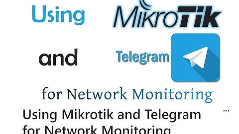 Manajemen Mikrotik Hostpot dengan Bot Telegram Script Mikrotik