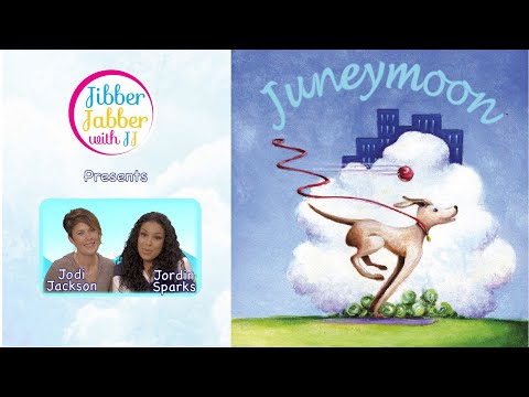 JUNEYMOON | Jibber Jabber with JJ (and Jordin Sparks!)