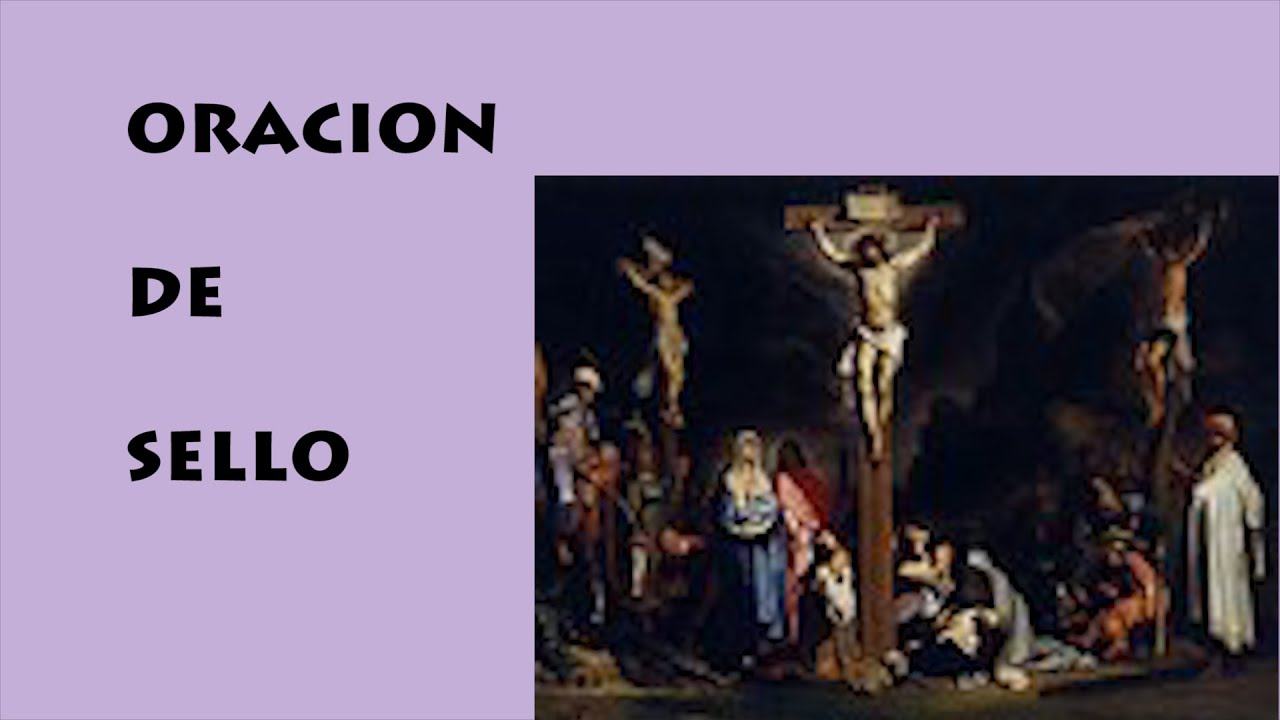 ORACION DE SELLO CON LA SANGRE DE JESUS PARA TODOS LOS DIAS - YouTube