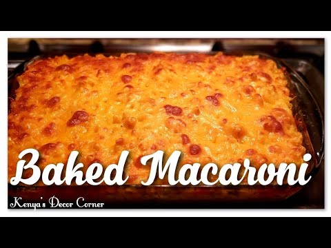 how-to-cook-bake-macaroni-|-cheesy-easy-&-delicious-macaroni-|-cooking-with-kenya's-decor-corner