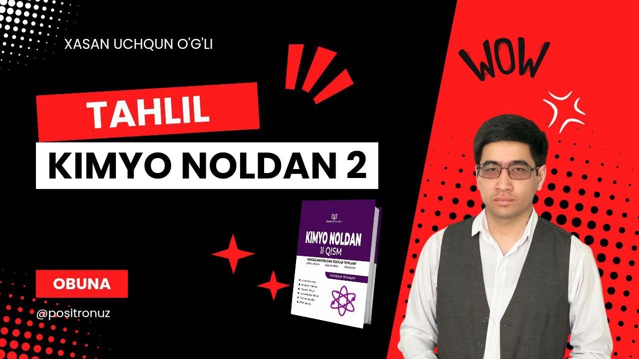 KIMYO NOLDAN 2 - QISM. 3 - MAVZU 1 - QISM