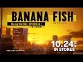 TVアニメ「BANANA FISH」Blu-ray BOX／DVD BOX vol.1 発売告知CM │ 10.24(WED) IN STORES
