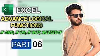 Excel Advanced Logical Functions (IF, AND, OR, NOT, Nested IF) | Complete Tutorial 🔥