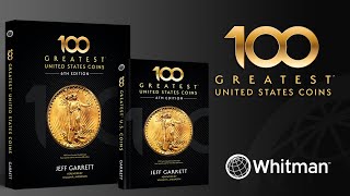 Take a look at the sixth edition of 100 Greatest United States Coins!