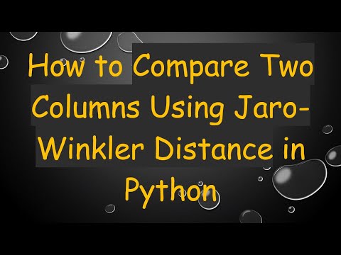 How to Compare Two Columns Using Jaro-Winkler Distance in Python