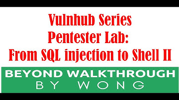 Cyber Security | Ethical Hacking |  Vulnhub |  Walkthrough |From SQL Injection to Shell II