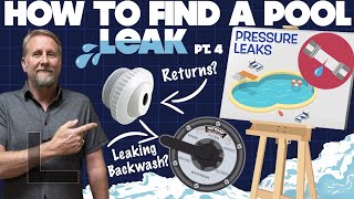 How to Find a Pool Leak Like a PRO! (pt. 4) | Pressure Leaks