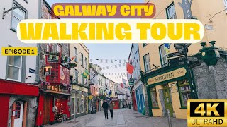 4K Walking Tour of Galway City: Part 1 - Eyre Square to Latin Quarter, Ireland's City of Tribes