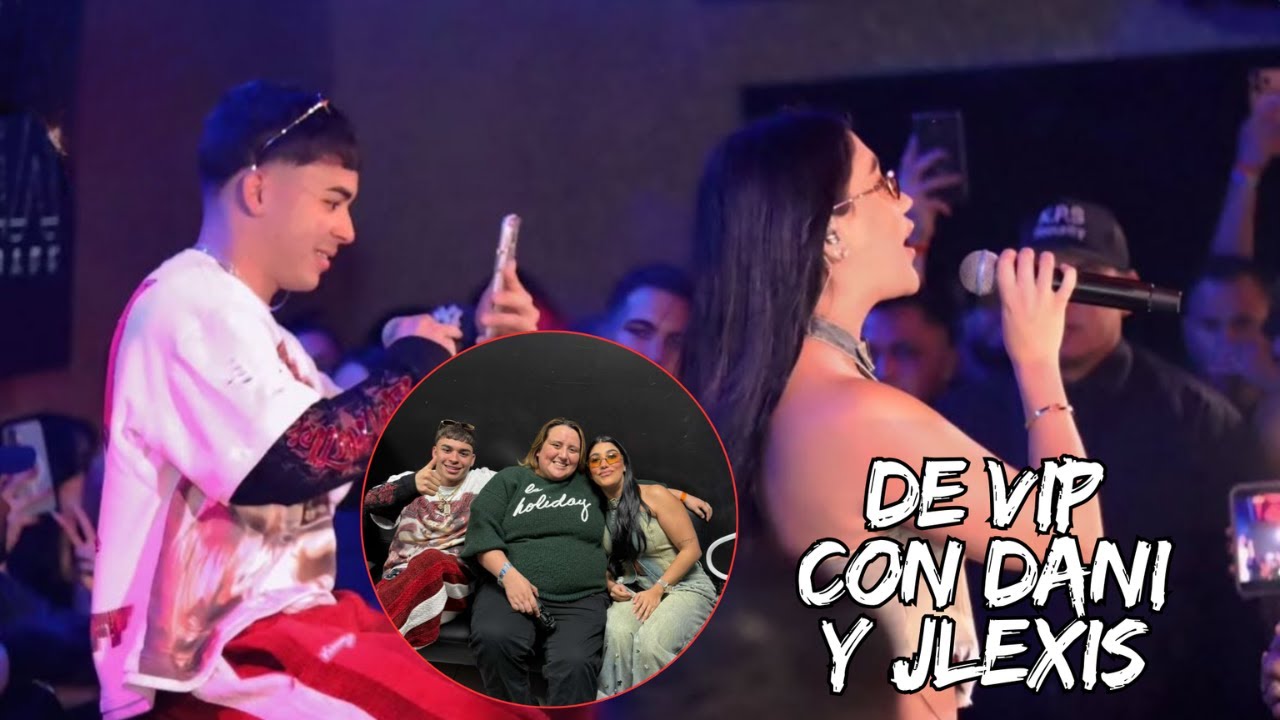 Fui de VIP a un show de Daniela Barranco y Jlexis