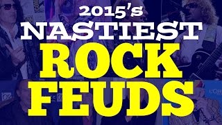 2015's Nastiest Rock Feuds