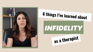 6 Things About Infidelity I've Learned As a Relationship Therapist | How To Heal From Infidelity