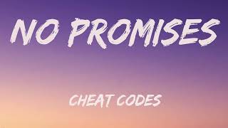 Cheat Codes - No Promises (Lyrics)