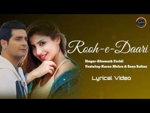 Rooh e Daari | Altamash Faridi | Rohit Kumar | Karan Mehra | Sana Sultaan