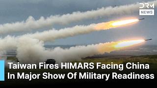 Taiwan Unleashes HIMARS Rocket System In Drill Aimed At Repelling China | DRM News | AH1F