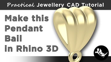 Practical Rhino Jewellery CAD Tutorial: Pendant Bail