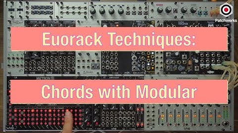 Eurorack Techniques: Chords with Modular
